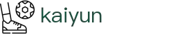 开云 - 中文官方主页 - Kaiyun官方品牌入口